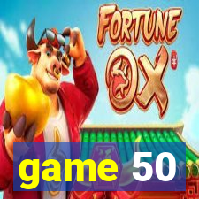 game 50